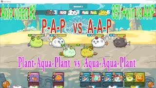 PAP vs AAP v#2 - Axie Games Replay (Gravel Ant) - Plant Aqua Plant vs Aqua Aqua Plant