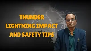 Thunder Storm Lightning Impact and Safety Tips
