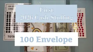 FIRST 2026 Cash Stuffing | “Finishing” Out my 100 Envelope