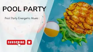 Pool party music for DJ use 2025