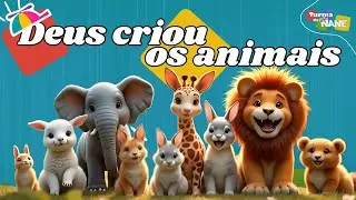 Deus Criou todos os animais - Música infantil ✨