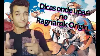 Ragnarok Origin (Como upar mais r&aacute;pido)