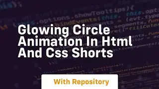 Glowing circle animation in html and css shorts
