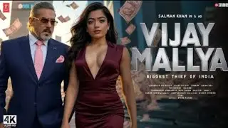 Vijay Mallya | Full Movie 2025 | Salman Khan, Rashmika Mandanna | Latest Bollywood Movie in Hindi 4k