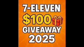 Get a $100 7-Eleven Gift Card for FREE! 💳 | No Purchase Needed