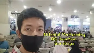Review Milenial Performing BG junction Surabaya