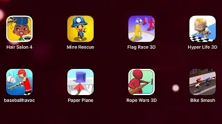 Toca Hair Salon 4,Mine Rescue!,Flag Race 3D,Hyper Life,Baseball Havoc,Paper Plane 2,Rope Wars 3D
