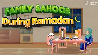 🌙 A Family Suhoor During Ramadan &ndash; A Blessed Start! - Islamic Stories 🍽️✨