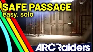 ARC Raiders: как быстро и легко завершить квест &laquo;Безопасный проход&raquo;