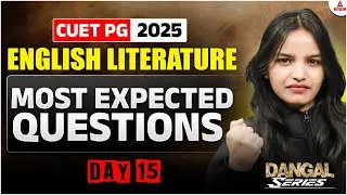 CUET PG 2025 English Literature Most Expected Question Day 15 | MA English Literature | दंगल Series