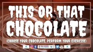 Chocolate This or That - Active Brain Breaks for kids
