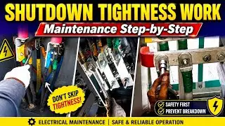 Shutdown Terminal Tightness work // Shutdown Maintenance Step-by-Step //  Electrician work Shutdown 