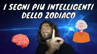 I SEGNI PIU INTELLGENTI DELLO ZODIACO | LA CLASSIFICA
