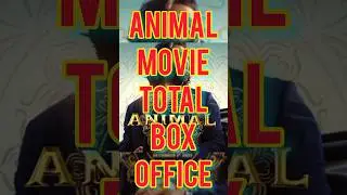 Animal - Box Office Collection Total India Net Collection in All Language #moviecollection #ytshorts