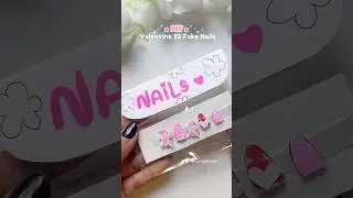DIY Valentine 3D Fake Nails🎀😱😍 #art #craft #shorts #viral