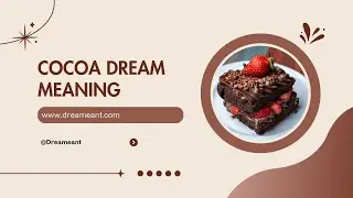 Cocoa Dream Meaning