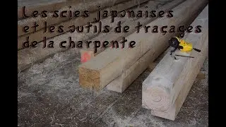Scies japonaises et outils de traçages des bois
