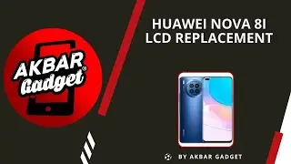 HUAWEI NOVA 8i LCD REPLACEMENT