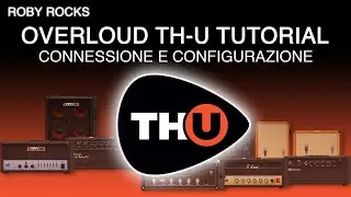 OVERLOUD THU TUTORIAL - 1 - Connessione e Configurazione