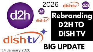 REBRANDING D2H TO BE DISH TV || D2H HAS BEEN NOW DISH TV || DISH TV D2H 14 January 2026