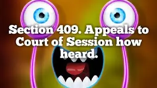 Section 409. Appeals to Court of Session how heard.