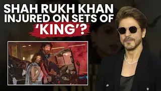 Shah Rukh Khan gets injured on the sets of &lsquo;King&rsquo;; Here&rsquo;s what we know
