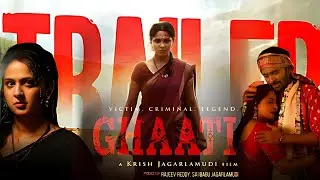 Ghaati Official Trailer Hindi dubbed Release date | Anushka Shetty | Ghaati trailer | Ghaati Teaser
