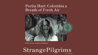 Portia Hart: Colombia a Breath of Fresh Air