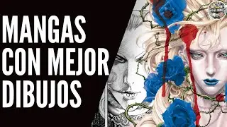 Top 7 : Mangas Con Mejor Dibujo | Nunca Tus Ojos Verán Algo Tan BELLO | Geek Mind |