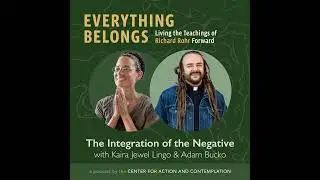 The Integration of the Negative with Kaira Jewel Lingo and Adam Bucko