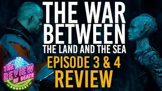 The War Between the Land and the Sea Ep 3 & 4 - Review | Review of Death