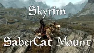 Skyrim Armored Sabre Cat Mount Mod!