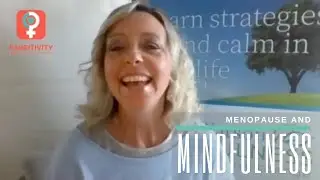 Mindfulness and menopause: Fiona Watson