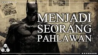 Menjadi Seorang Pahlawan | Heroisme