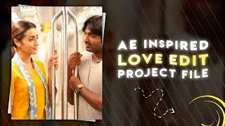 Ae Inspired Love Edit 😍❤ Alight motion Project file ( Xml )