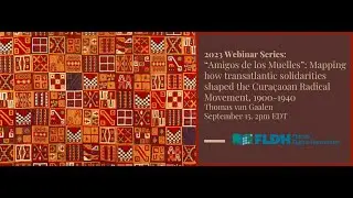 Amigos de los Muelles: Mapping how transatlantic solidarities shaped the Cura&ccedil;aoan Radical Movement