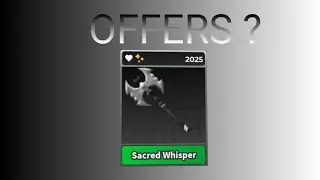 WHAT PEOPLE WILL OFFER FOR SACRED WHISPER 🪓|| SURVIVE THE KILLER🔪