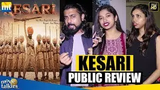 Kesari Movie Honest Public Review | Akshay Kumar, Parineeti Chopra | Kesari First Day First Show