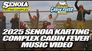 2025 SENOIA KARTING COMPLEX CABIN FEVER MUSIC VIDEO