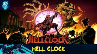 Идем к АКТу 2. Выбираемся боем в Hell Clock