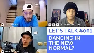 How Dance is Adjusting in the New Normal | Let's Talk #001