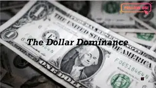 History of USA dollar (The Dollar Dominance)