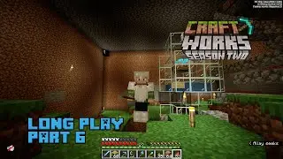 Craft Works S2 | Minecraft 1.21 Long Play 6 - Cleaning House