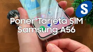 Como Poner la Tarjeta SIM en un Samsung A56 - Samsungizate