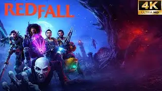 REDFALL - GAMEPLAY TRAILER - 4K ULTRA HD 60FPS