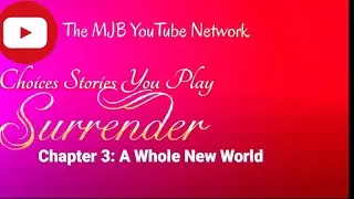 Choices Stories You Play - Surrender Book 1 Chapter 3: A Whole New World (West Coast Edition) 👩&zwj;❤️&zwj;👩