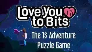 The 1$ Adventure Puzzle Game - Love You to Bits - Gameplay, Review & First Impression