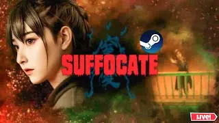 SUFFOCATE DEMO - First Look at the Terrifying New Horror Game | Live Gameplay