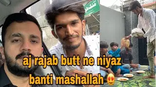 aj rajab butt ne niyaz banti ha 🤲mashallah