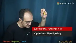 Optimized Plan Forcing - SQL Server 2022 - What's New in IQP